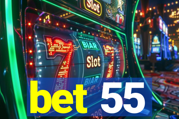 bet 55